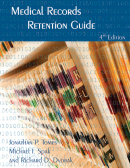 Medical Records Retention Guide, 4th ed.
